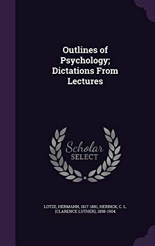 Outlines of Psychology; Dictations from Lectures 1342100611 Book Cover