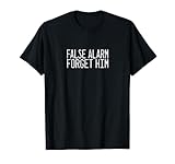 False Alarm Forget Him Merch Stuff