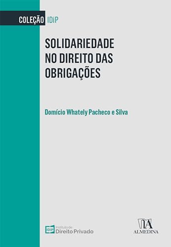 Solidariedade no Direito das Obrigações (IDiP)