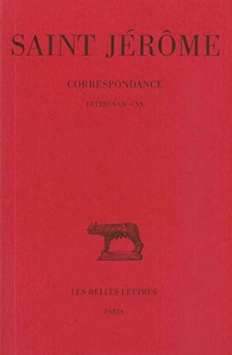Correspondance: Tome VI : Lettres CX-CXX. (Collection Des Universites De France Serie Latine) (French Edition)