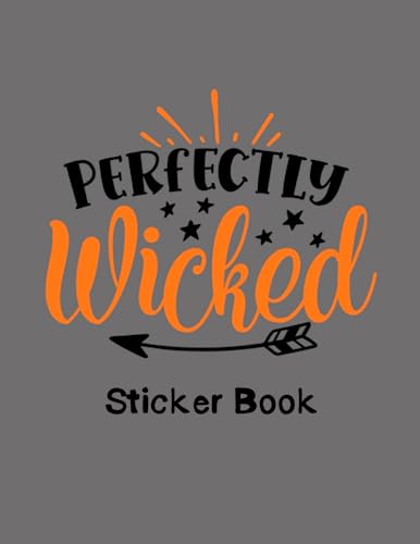 Perfectly Wicked: Blank Sticker Book Album 110 Pages 8.5x11 inch; First Sticker Activity Book.Blank Sticker Album for Collecting Stickers, (My Sticker ... Halloween Cover Concept. image 2