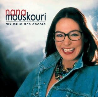 Dix Mille Ans Encore [Audio CD] Mouskouri, Nana