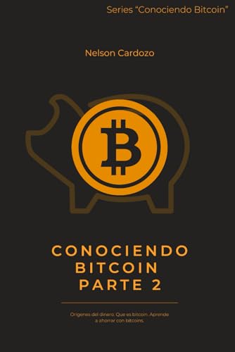 Conociendo Bitcoin II: Orígenes del dinero. Que es bitcoin. Aprende a ahorrar con bitcoins