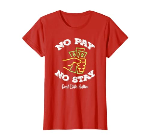 Funny No Pay No Stay Landlord Pay Me Real Estate Investor T-Shirt, Women, Red, X-Large