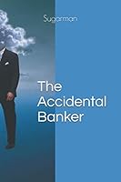 The Accidental Banker 169404260X Book Cover