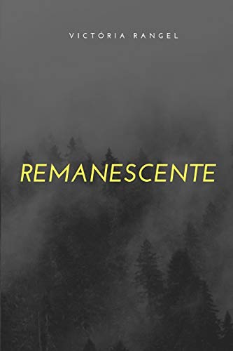 Remanescente - Rangel, Victória