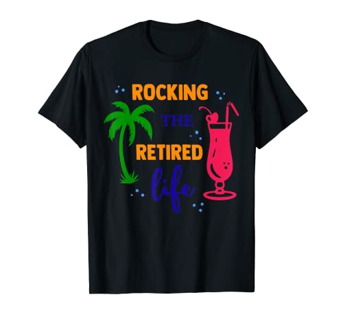 Rocking The Retired Life - Amante de la playa jubilado Camiseta