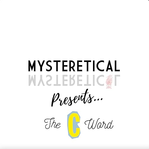 The C Word: Expected Character Qualities Plus the Unmentioned One