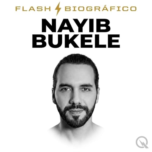 『Nayib Bukele - Flash Biogr&aacute;fico』のカバーアート