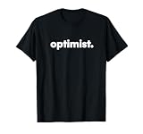 optimiste definition facile Sabes quién eres, tan propio. Perfecto para un optimista para que el mundo conozca su perspectiva de vida. Úsalo si eres una persona mitad llena de cristal.