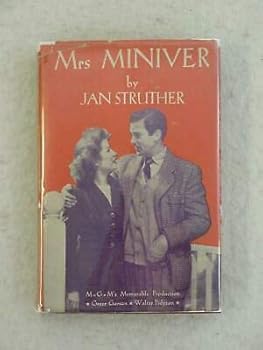 Hardcover Jan Struther MRS. MINIVER Grosset & Dunlap 1942 Greer Garson Movie Dust Jacket [Hardcover] unknown Book