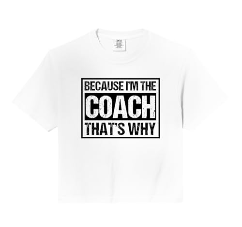 Because Im the Coach Thats Why Shirt Men Basketball Coach