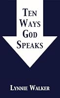 Ten Ways God Speaks 0977096971 Book Cover