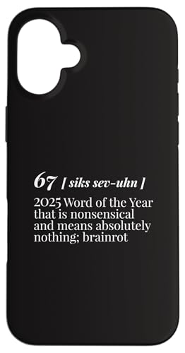 67 Word Of The Year 2025 6 7 Six Seven Meme Funny Gen Z W[N X}zP[X iPhone 16 Plus p