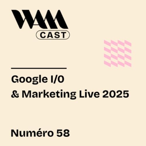 D&eacute;cryptage Google I/O & Marketing Live 2025 : SEO, SEA et marketing digital transform&eacute;s