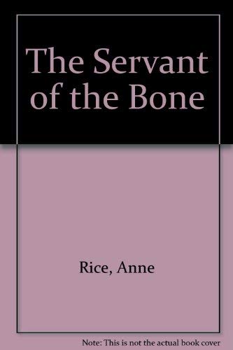 The Servant of the Bone 0679428321 Book Cover