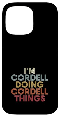 Cordell Name Cordell Personalized Name First Given �X�}�z�P�[�X iPhone 14 Pro Max �p