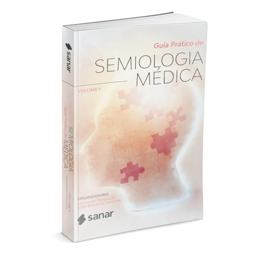 Guia Prático de Semiologia Médica - Volume 1