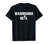 Waidmanns Heil Geschenk für Jäger Jagd Hochsitz T-Shirt