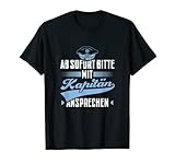 Dieser Kapitän Spruch ist ein super Kapitäne Outfit für Männer, die den Bootsführerschein bestanden haben. Perfekt für Bootsbesitzer mit Segelboot und Sportbootführerschein Binnen See oder als Segeln Zubehör zum Segelschein.