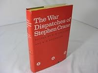 The War Dispatches of Stephen Crane 0720600812 Book Cover