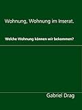  Wohnung, Wohnung im Inserat.: Welche Wohnung können wir bekommen?