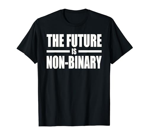 DIE ZUKUNFT IST NICHT BINÄR T-Shirt