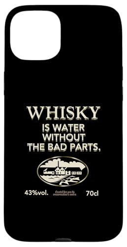 Whisky Is Water Without The Bad Parts - The Original Whisky �X�}�z�P�[�X iPhone 15 Plus �p