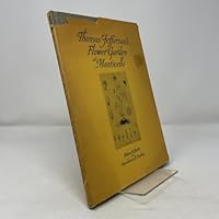 Thomas Jefferson's Flower Garden at Monticello B0007E96OU Book Cover