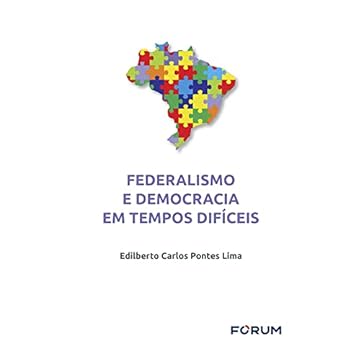 Capa do livro Federalismo e Democracia em Tempos Difíceis
