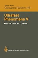 Ultrafast Phenomena V: Proceedings of the Fifth Osa Topical Meeting Snowmass, Colorado, June 16 19, 1986 3540170774 Book Cover