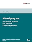 Abfertigung neu: Personeller, örtlicher und zeitlicher Anwendungsbereich. Mit E-Book. Mit E-Book