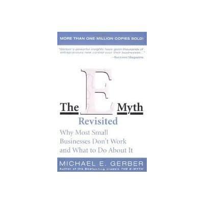 THE E- MYTH REVISITED