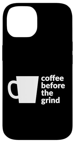 Coffee Before The Grind Fun Cafe �R�[�q�[�h�����N���D�� �X�}�z�P�[�X iPhone 14 �p