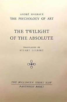 Hardcover The Twilight of the Absolute [The Psychology of Art] The Bollingen Series XXIV Book