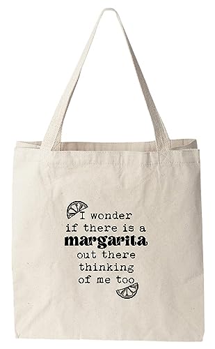 I-Wonder-If-There-Is-A-Margarita-Out-There-Thinking-Of-Me-Too-Natural-Canvas-Bag-Screenprinted-Tote-Cotton-Flour-Sack-Original-Tote-Bag