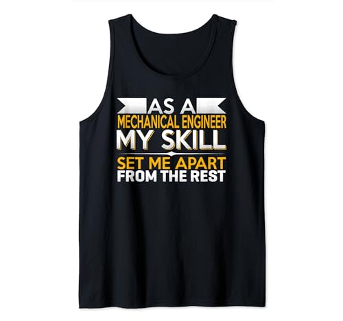 Como ingeniero mecánico, mis habilidades me diferencian de la Camiseta sin Mangas