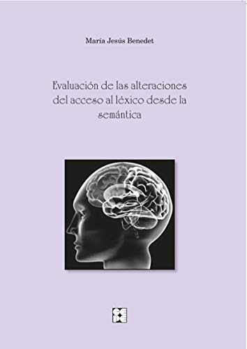 Evaluación de las alteraciones del acceso al léxico desde la semá...
