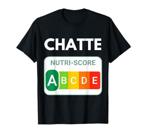 Nutri-Score A – Cadeau Drôle Entre Amis. pour Adultes T-Shirt