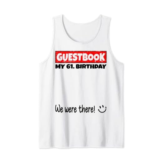 por favor firme, estábamos allí! libro de visitas para mi 61. cumpleaños Camiseta sin Mangas