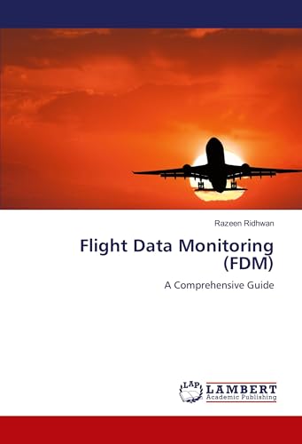 Flight Data Monitoring (FDM): A Comprehensive Guide