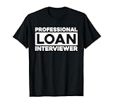 Kreditvergabe Kreditprüfung - Finanzierung Kreditinterviewer T-Shirt