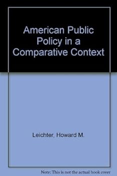 Paperback American Public Policy in a Comparative Context Book