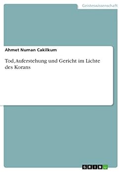 Paperback Tod, Auferstehung und Gericht im Lichte des Korans [German] Book