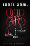 Quid Pro Quo: The Laws of Reciprocity -  Independently published