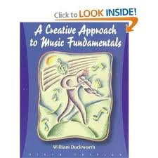 A creative approach to music fundamentals: William Duckworth: 9780534037536: Amazon.com: Books