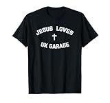 Photo Gallery jesus loves uk garage maglietta Photo Gallery jesus loves uk garage maglietta
