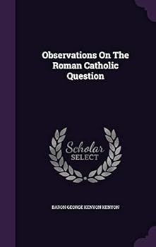 Hardcover Observations On The Roman Catholic Question Book