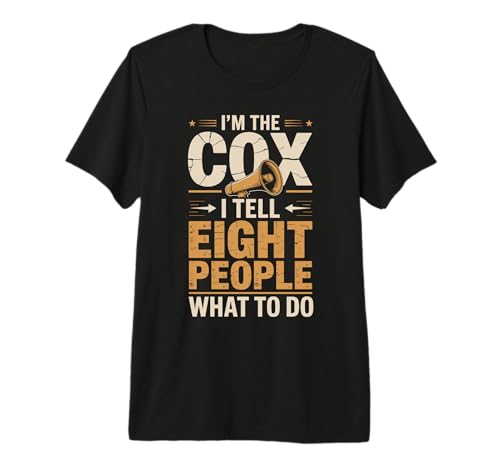 I'm The Cox I Tell Eight People What To Do T-Shirt