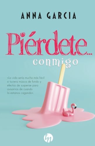 Piérdete… Conmigo (TOP NOVEL)